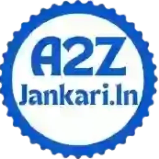A2z Jankari : Sarkari Yojana, Jobs & Results 2026 1 A2z Jankari
