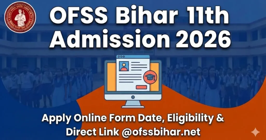 OFSS Bihar 11th Admission 2026